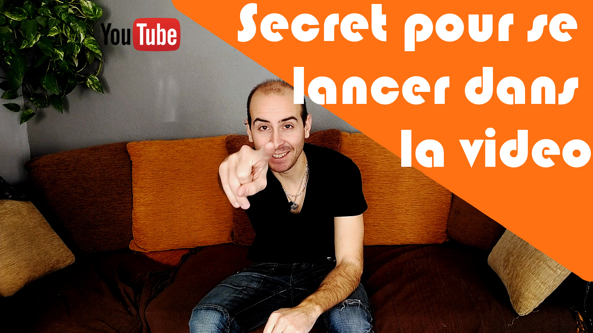 Secret pour se Lancer en Video